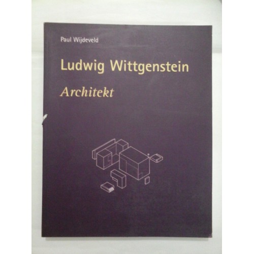 Ludwig Wittgenstein - Architekt Ludwig Wittgenstein - Architekt